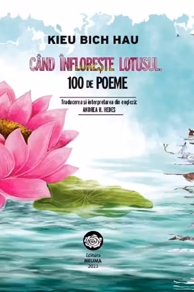 Când înflorește lotusul. 100 de poeme