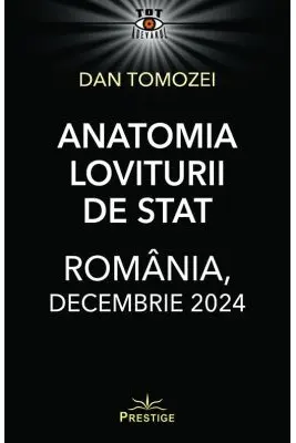Anatomia Loviturii de Stat. Romania, decembrie 2024
