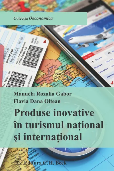 Produse Inovative În Turismul Național Și Internațional