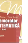 Memorator. Matematică pentru clasele 9-12. ALGEBRĂ