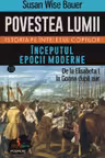 Povestea lumii. Istoria pe intelesul copiilor. Vol. III: Inceputul epocii moderne