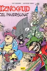 Iznogud 10. Iznogud cel inversunat