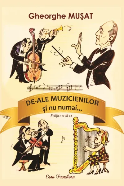 De-ale muzicienilor și nu numai...