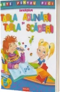 Invatam tabla adunarii si scaderii