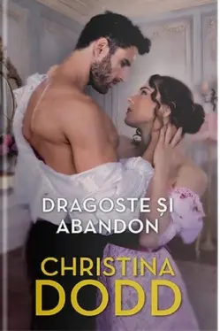 Iubiri de poveste. DRAGOSTE SI ABANDON. - editie noua