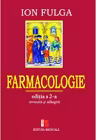 Farmacologie. Editia a II-a revizuita si adaugita