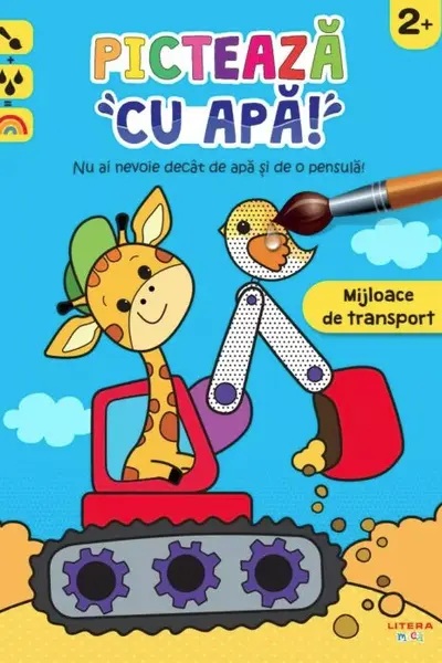 PICTEAZA CU APA! Mijloace de transport. 2+