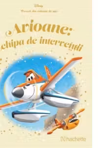 Disney. Avioane. Echipa de interventii