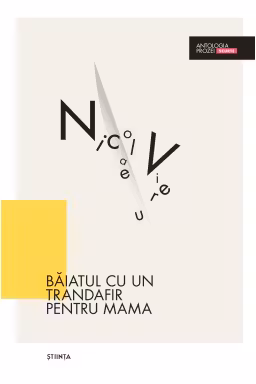 Antologia prozei scurte. Baiatul cu un trandafir pentru mama
