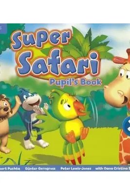 Super safari 3. Pupil's Book. Limba engleza - Clasa pregatitoare