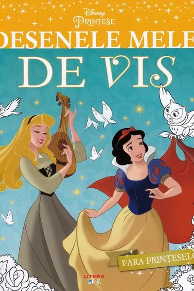 DISNEY PRINTESE. DESENELE MELE DE VIS. Vara printeselor