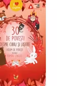 30 de povesti despre curaj si lasitate. Volum bilingv roman-englez