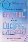 Seria Tripla provocare Vol.1, Efectul lui Lucifer, Karina L. Alexandra