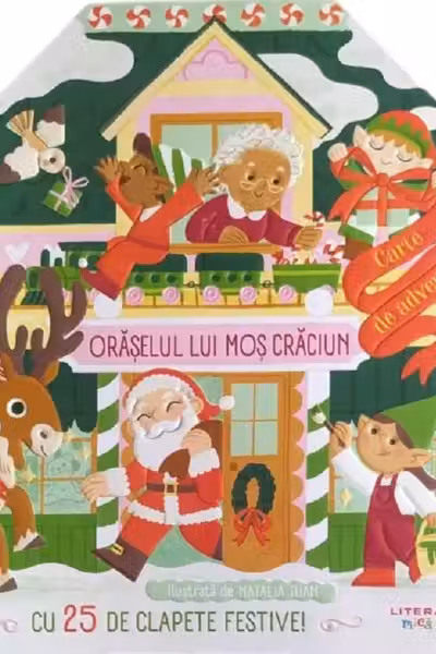 ORASELUL LUI MOS CRACIUN. Carte de advent cu clapete