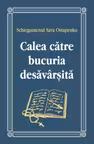 Calea către bucuria desăvârșită