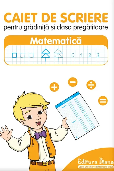 Caiet de scriere pentru grădinița și clasa pregătitoare. Matematică