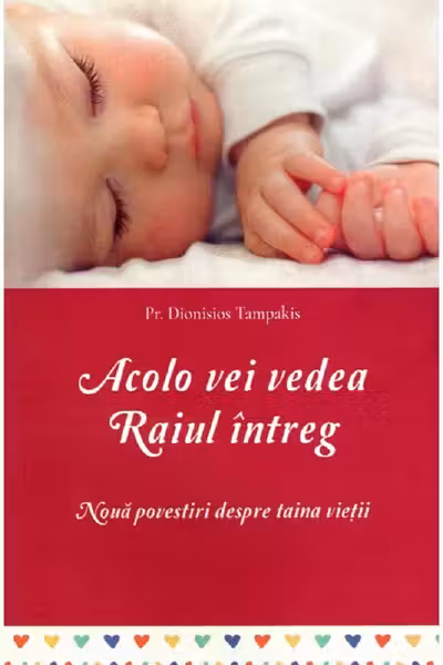Acolo vei vedea Raiul întreg