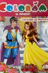 Coloram – Cavaleri si Printese