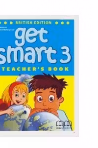 Get Smart 3 Teacher's book - H. Q. Mitchell, Marileni Malkogianni