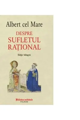 Despre sufletul rational (editie bilingva)