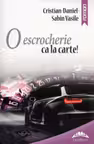 O escrocherie ca la carte!