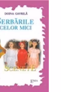Serbarile celor mici