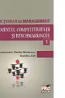 Minidictionar de management (1) - Managementul competitivitatii si benchmarkingul