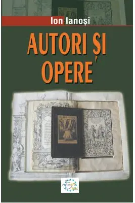 Autori si opere. Culturi occidentale. Volumul I