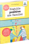 Regulile pozitive ale familiei