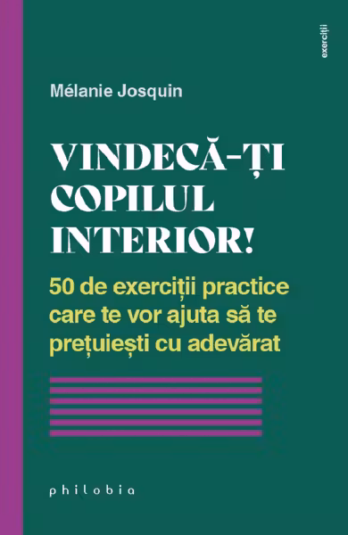 Vindeca-ti copilul interior!