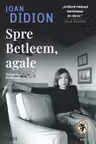 Spre Betleem, agale