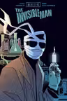 Universal Monsters: The Invisible Man