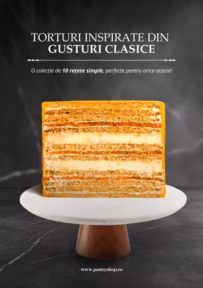 Carte cu 10 Torturi inspirate din gusturi clasice