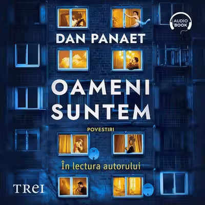 Oameni suntem (audiobook)