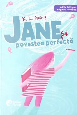 Jane si povestea perfecta - K. L. Going
