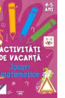 Activitati de vacanta. Jocuri matematice (4-5 ani)