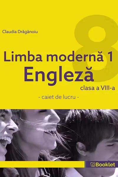 Limba modernă 1. Engleză - Clasa 8 - Caiet