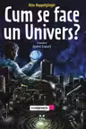 Cum se face un Univers. Povestiinta 1