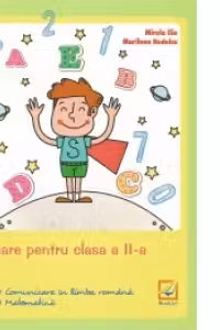 Evaluare pentru clasa a II-a. 15 teste comunicare in limba romana. 15 teste matematica