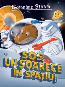 Sos un soarece in spatiu (vol.13 seria Geronimo Stilton)