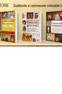 Pachet Curiozitati: Curiozitati bizantine, Curiozitati romane, Curiozitati grecesti
