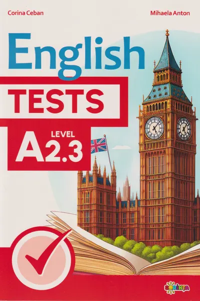 English Tests. Level A2.3 - clasa a 7-a
