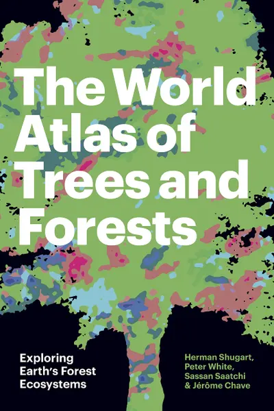 The World Atlas of Trees and Forests