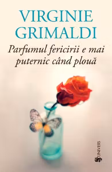 Parfumul fericirii e mai puternic când plouă
