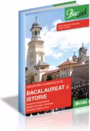 Pregătirea examenului de Bacalaureat la istorie - Clasa 11