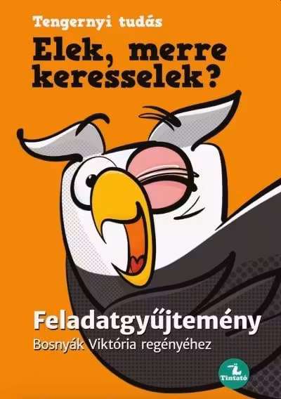 Elek, merre keresselek?