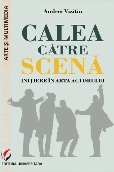 Calea catre scena