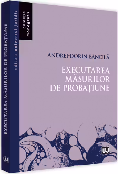 Executarea măsurilor de probațiune