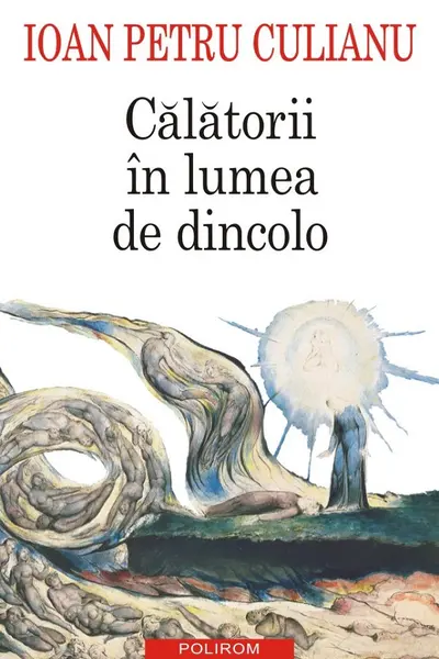 Calatorii in lumea de dincolo