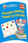 Invatam Despre Forme Si Culori (4-6 ani)